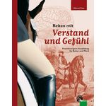 Reiten mit Verstand und Gef&uuml;hl.