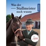 Was der Stallmeister noch wusste